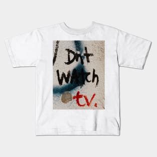 Don't watch TV Kids T-Shirt